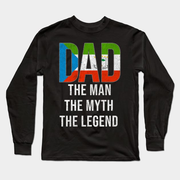 Equatorial Guinean Dad The Man The Myth The Legend - Gift for Equatorial Guinean Dad With Roots From Equatorial Guinean Long Sleeve T-Shirt by Country Flags